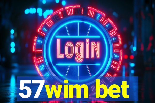 57wim bet
